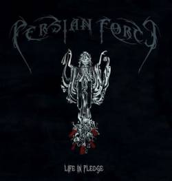 Persian Force : Life in Pledge